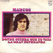MARCOS / Donde Quiera Que Yo Vaya / La Gran Esperanza